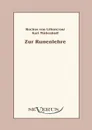 Zur Runenlehre - Rochus von Liliencron, Karl Müllenhoff