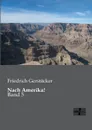 Nach Amerika. - Friedrich Gerstacker
