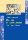 Was ist Psychohistorie. - Lloyd deMause