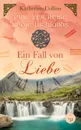 Ein Fall von Liebe (Historisch, Liebe) - Katherine Collins