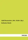 Keltische Briefe - Adolf Bacmeister, Otto Keller (Hg.)