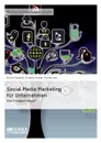 Social Media Marketing fur Unternehmen. Eine Erfolgsstrategie. - Thomas Löhr, Christian Kremer, Eveline Scheerer