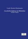 Geschichte Italiens im Mittelalter - Ludo Moritz Hartmann