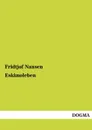 Eskimoleben - Fridtjof Nansen
