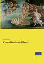 Conrad Ferdinand Meyer - Adolf Frey