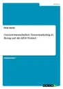 Grenzwissenschaften. Neuromarketing in Bezug auf die AIDA Formel - Peter Busch