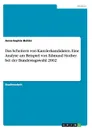 Das Scheitern von Kanzlerkandidaten. Eine Analyse am Beispiel von Edmund Stoiber bei der Bundestagswahl 2002 - Anna-Sophie Buhler