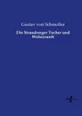 Die Strassburger Tucher und Weberzunft - Gustav von Schmoller