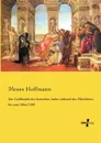 Der Geldhandel der deutschen Juden wahrend des Mittelalters bis zum Jahre 1350 - Moses Hoffmann
