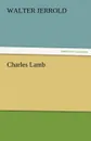 Charles Lamb - Walter Jerrold