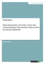 Menschenwurde und Folter sowie ihre Unvereinbarkeit. Das absolute Folterverbot bei Heiner Bielefeldt - Thomas Bauer