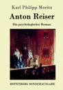 Anton Reiser - Karl Philipp Moritz
