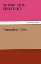Tremendous Trifles - G. K. Chesterton
