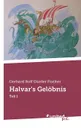 Halvar.s Gelobnis - Gerhard Rolf Günther Fischer