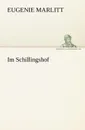 Im Schillingshof - Eugenie Marlitt