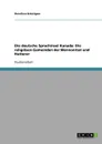 Die deutsche Sprachinsel Kanada. Die religiosen Gemeinden der Mennoniten und Hutterer - Dorothea Bräutigam