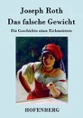 Das falsche Gewicht - Joseph Roth