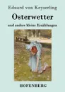 Osterwetter - Eduard von Keyserling