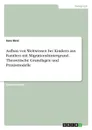 Aufbau von Weltwissen bei Kindern aus Familien mit Migrationshintergrund. Theoretische Grundlagen und Praxismodelle - Sara Ekici