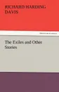 The Exiles and Other Stories - Richard Harding Davis