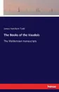 The Books of the Vaudois - James Henthorn Todd