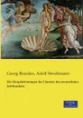 Die Hauptstromungen der Literatur des neunzehnten Jahrhunderts - Georg Brandes, Adolf Strodtmann