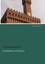 Geschichte von Florenz - Machiavelli Niccolò