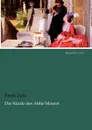 Die S Nde Des Abb Mouret - Emile Zola