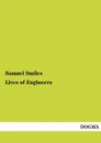 Lives of Engineers - Samuel Jr. Smiles