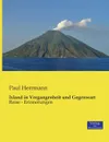 Island in Vergangenheit Und Gegenwart - Paul Herrmann