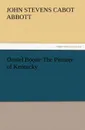 Daniel Boone the Pioneer of Kentucky - John S. C. Abbott