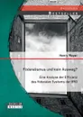 Foderalismus Und Kein Ausweg. Eine Analyse Der Effizienz Des Foderalen Systems Der Brd - Henry Mayer