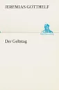 Der Geltstag - Jeremias Gotthelf