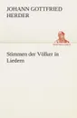 Stimmen der Volker in Liedern - Johann Gottfried Herder