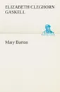 Mary Barton - Elizabeth Cleghorn Gaskell