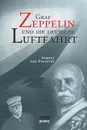 Graf Zeppelin und die deutsche Luftfahrt - Björn Bedey, August von Parseval