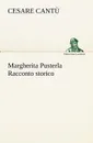Margherita Pusterla Racconto storico - Cesare Cantù