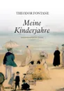 Meine Kinderjahre. Autobiographischer Roman - Theodor Fontane