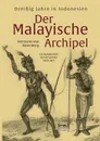 Der Malayische Archipel. Dreissig Jahre in Indonesien - Hermann von Rosenberg