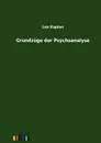 Grundzuge der Psychoanalyse - Leo Kaplan