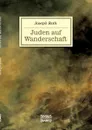 Juden auf Wanderschaft - Joseph Roth