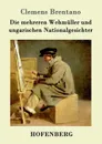 Die mehreren Wehmuller und ungarischen Nationalgesichter - Clemens Brentano