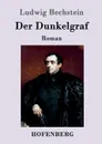 Der Dunkelgraf - Ludwig Bechstein