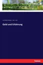 Geld und Erfahrung - Max Eyth, Carl Müller-Rastatt