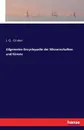 Allgemeine Encyclopadie der Wissenschaften und Kunste - J. G. Gruber