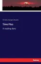 Time Flies - Christina Georgina Rossetti