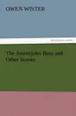 The Jimmyjohn Boss and Other Stories - Owen Wister