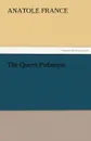 The Queen Pedauque - Anatole France