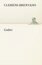 Godwi - Clemens Brentano
