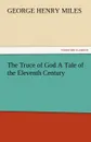 The Truce of God a Tale of the Eleventh Century - George Henry Miles